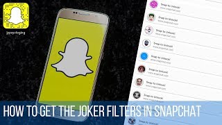 How to get the joker filters in Snapchat