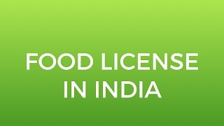 How to Apply For Food Safety License in India - Explained