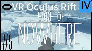 Edge of Nowhere German #5 Lebt Sie noch? PC Gameplay Let's Play VR Deutsch Oculus Rift 60fps