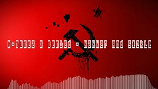 D-Tunez & Den1ed - Hammer And Sickle