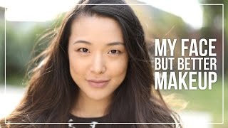 MY FACE BUT BETTER Makeup!