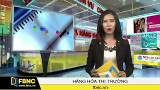 FBNC - 14/07/2015: Hàng Hoá Thị Trường (Phần 3)