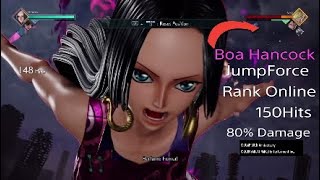 Jump Force Boa Hancock! Her Combos Is God Tier! 80% Damage & 150Hits Rank Online Gameplay #JumpForce