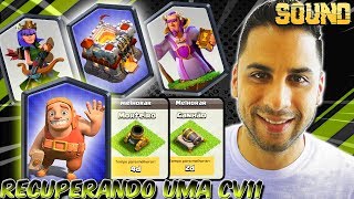 ESTRATÉGIA RAIZ :: RECUPERANDO UMA CV11 :: CLASH OF CLANS