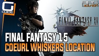 Final Fantasy 15 Guide - Coeurl Whiskers Location (Better Drain Lance Quest Walkthrough)