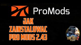 Jak pobrać ProMods 2.43 na wersję 1.36 |PORADNIK| !OPIS!