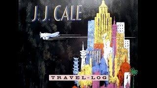 J.J. CALE - Travel- Log (Full Vinyl)