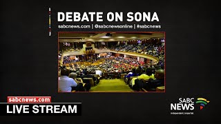 [LIVE] Debate on President's State of the Nation Address