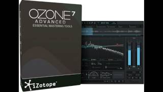 iZotope Ozone 7 Advanced v7.01 Full