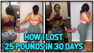 How I lost 25 pounds / 11.36 kg in 30 days (Keto Diet and Intermittent Fasting)