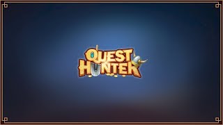 Quest Hunter Gameplay #01