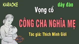 Công Cha Nghĩa Mẹ | Karaoke | dây đào