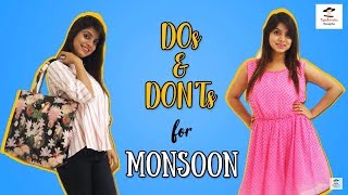 10 DO'S & DONT'S FOR MONSOON/MONSOON STYLING TIPS/BEST STYLE HACKS FOR MONSOON