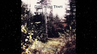 D'un Autre Temps - Entre Deux Mondes (Track Premiere)