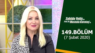 Zahide Yetiş ve Mustafa Karataş'la 149. Bölüm