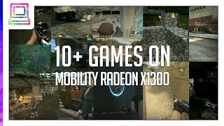 10+ Video Games Running On ATI Mobility Radeon X1300 (2020)
