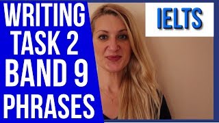 IELTS BAND 9 WRITING TASK 2 USEFUL PHRASES AND STRUCTURES