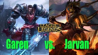GAREN VS, JARVAN PATCH 7.13 LEAGUE OF LEGENDS