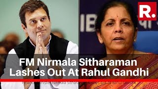 Rafale Verdict: FM Nirmala Sitharaman Lashes Out At Rahul Gandhi, Demands An Apology