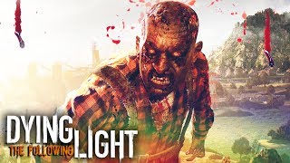 Dying Light the Following #15 - Дурацкая судьба
