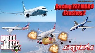 GTA V: Boeing 737 MAX 8 Best Extreme Crash Compilation 2