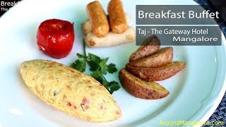 Breakfast Buffet at Taj - The Gateway Hotel - Old Port Road, Mangalore