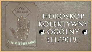 Horoskop Ogólny - Kolektywny, Tarot (Listopad 2019)