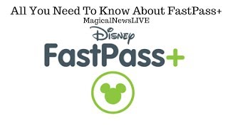 All You Need To Know About FastPass+