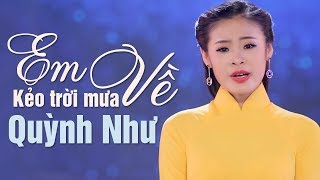 EM VỀ KẺO TRỜI MƯA - TIỂU THIÊN TIÊN QUỲNH NHƯ QUÁN QUÂN SOLO CÙNG BOLERO - NGHE LÀ NGHIỆN