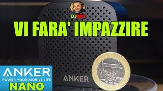 ?ANKER NANO►QUESTO SPEAKER VI FARA' IMPAZZIRE (Recensione ITA)