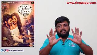 Pyaar Prema Kaadhal review by Prashanth
