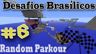 Desafios Brasílicos - Final, finalmente! - (Random Parkour) #6
