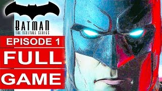 BATMAN Telltale EPISODE 1 FULL Gameplay Walkthrough Part 1 No Commentary (BATMAN Telltale Series)