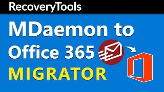 MDaemon to Office 365 and Exchange Server Batch Mailboxes Migration | 2019