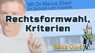 Rechtsformwahl, Kriterien