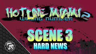 Hotline Miami 2 - Scene 3 - Hard News