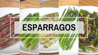 5 FORMAS DE COCINAR ESPARRAGOS