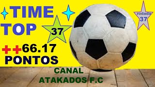 time top 37#dicas para pontuar 37#cartolafc#melhores jogadores 37#rodada 37