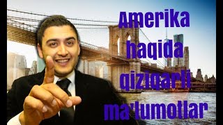 Америка ҳақида қизиқарли маълумотлар / Amerika haqida qiziqarli ma`lumotlar
