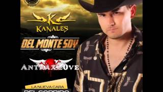 Kanales - Del Monte Soy (Disco Completo/Full Album) [Estudio 2014]
