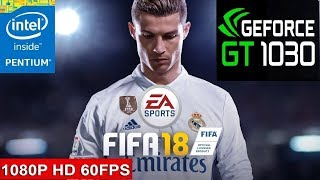FIFA 18 -- Intel Pentium G4500 -- Nvidia GeForce GT 1030 2GB GDDR5 -- 60FPS Gameplay
