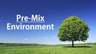 PreMix for 2020 - Episode 4  - Environment