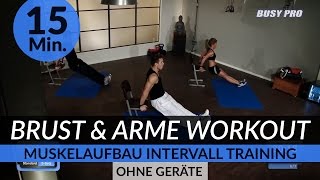 Brust & Arme Workout zum Muskelaufbau (15 Min. ohne Geräte) I Zirkeltraining by Dr. Daniel Gärtner ©
