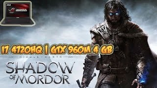 Middle Earth: Shadow of Mordor Gameplay - GTX 960M 4 GB (ASUS ROG Laptop)