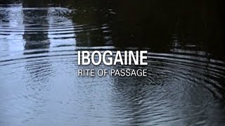 Ибогаин - Переходный Обряд/Ibogaine - The Rite of Passage (2004) (RUS/ENG SUBS)