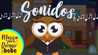 Sonidos - Música para dormir Bebe - Música para dormir - Canciones para dormir