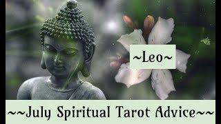 Leo Spiritual Tarot Advice ~ July 2018