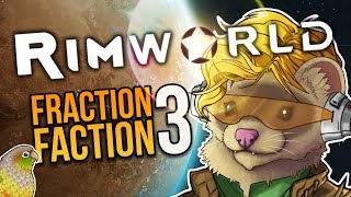 BLINDED BY THE LIGHT ★ Rimworld Alpha 17 (Fraction Faction) - #3