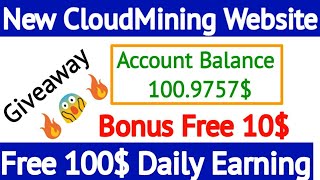 New Free Earning Website 1000GH/S Bonus | Best Cloudmininig Website 2019 Earn100$