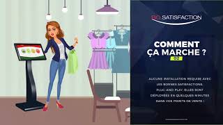 Bornes de Satisfaction client
